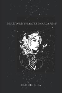 Des étoiles filantes dans la peau