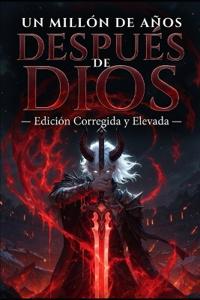 Un Millón de Años Después de Dios