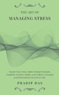 The Art of Managing Stress