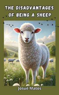 The Disadvantages of Being a Sheep