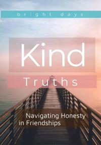 Kind Truths