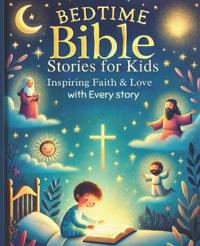 Bedtime Bible Stories for Kids