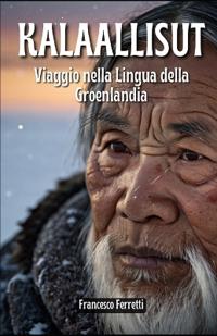 Kalaallisut - La Lingua della Groenlandia