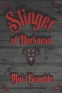 Slinger of Darkness