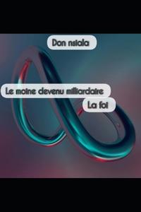 Le moine devenu milliardaire