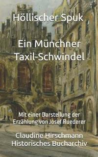 Höllischer Spuk - Ein Münchner Taxil-Schwindel
