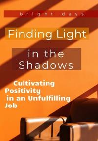 Finding Light in the Shadows