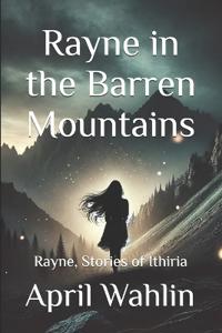 Rayne in the Barren Mountains