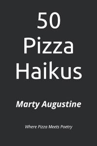 50 Pizza Haikus