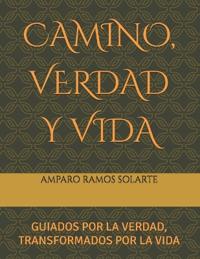 Camino, Verdad Y Vida