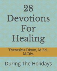 28 Devotions For Healing
