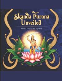 Skanda Purana Unveiled