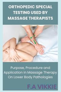Orthopedic Special Testing Used by Massage Therapists
