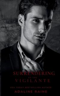 Surrendering to the Vigilante