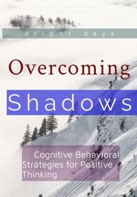Overcoming Shadows