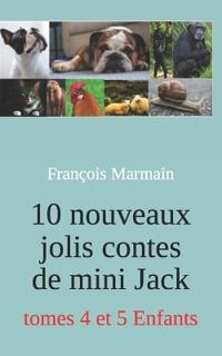 10 nouveaux jolis contes de mini Jack
