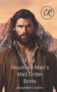 The First Mountain Man's Mail Order Bride