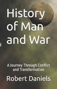 History of Man and War