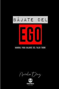 Bájate del Ego