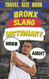 Bronx Slang Dictionary