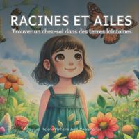 Racines Et Ailes