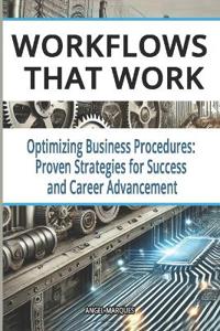 Workflows That Work
