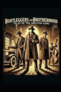 Bootleggers and Brotherhood