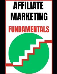 Affiliate Marketing Fundamentals