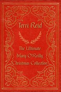 The Ultimate Mary O'Reilly Christmas Collection