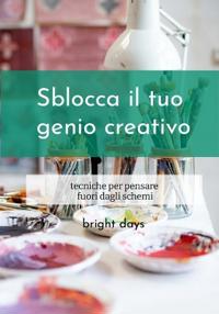 Sblocca il tuo genio creativo