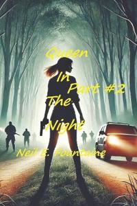 Queen In The Night 2
