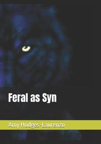 Feral as Syn