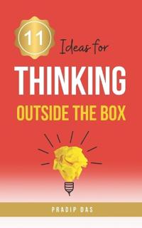 11 Ideas for Thinking Outside The Box