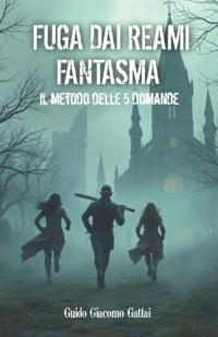 Fuga Dai Reami Fantasma