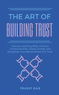 The Art of Building Trust