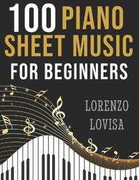 100 Piano Sheet Music for Beginners