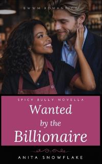 Wanted by the Billionaire