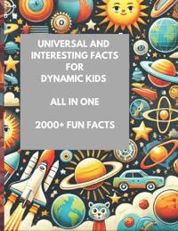 Universal Interesting Facts For Dynamic Kids