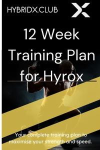 Hyrox 12 Week Training Plan for Hyrox Race Preparation