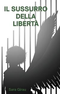 Il sussurro della libertà