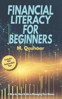 Financial Literacy for Beginners
