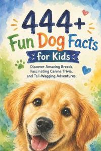 444+ Fun Dog Facts for Kids