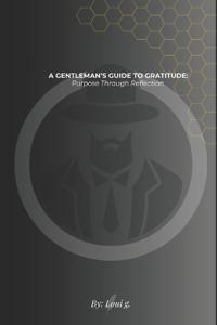 A Gentleman's Guide to Gratitude