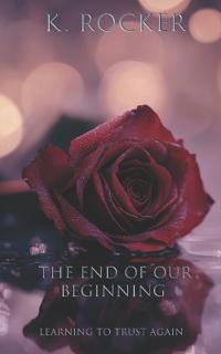 The End of Our Beginning