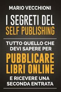 I Segreti del Self Publishing