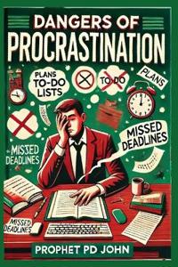 Dangers of Procrastination