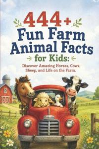 444+ Fun Farm Animal Facts for Kids
