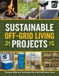 Sustainable Off-Grid Living Projects