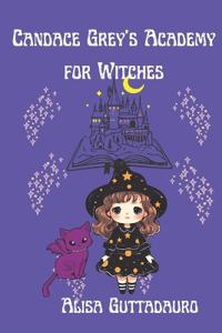 Candace Grey's Academy for Witches