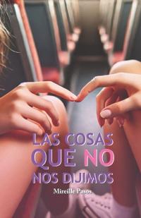 Las cosas que no nos dijimos
